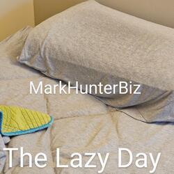 The Lazy Day