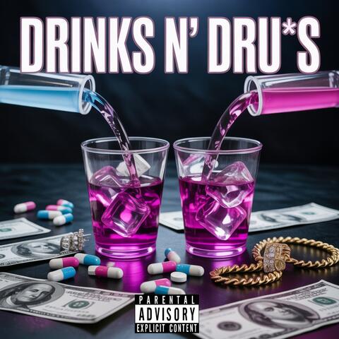 DRINKS N' DRU*S