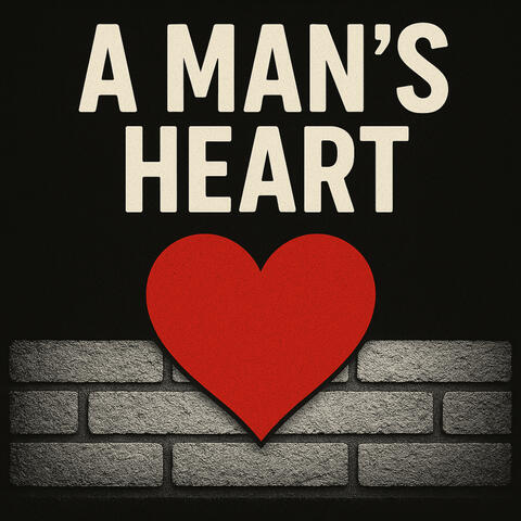 A MAN'S HEART