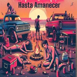 HASTA AMANECER