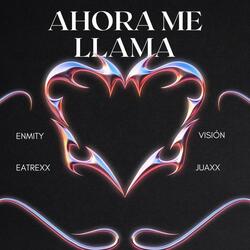 Ahora Me Llama