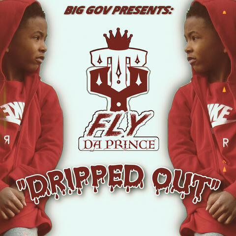 Dripped Out