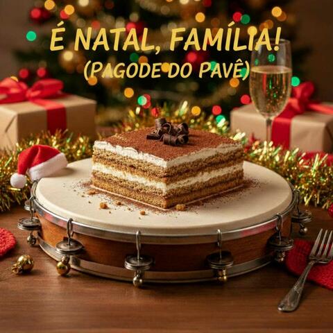 É Natal, Família! (Pagode do Pavê)