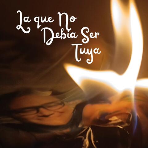 La Que no debia Ser Tuya