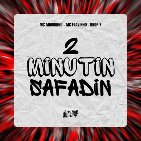 2 MINUTIN SAFADIN