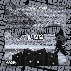 Errei o Caminho De Casa