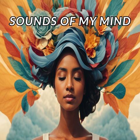 SOUNDS OF MY MIND