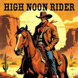 High Noon Rider
