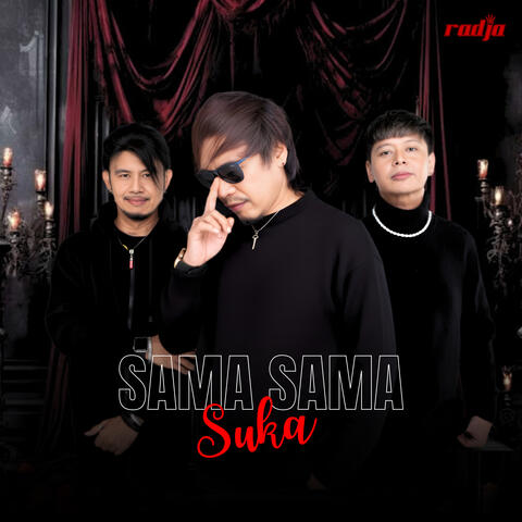 SAMA SAMA SUKA