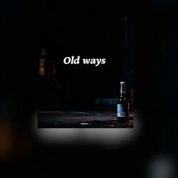 Old Ways