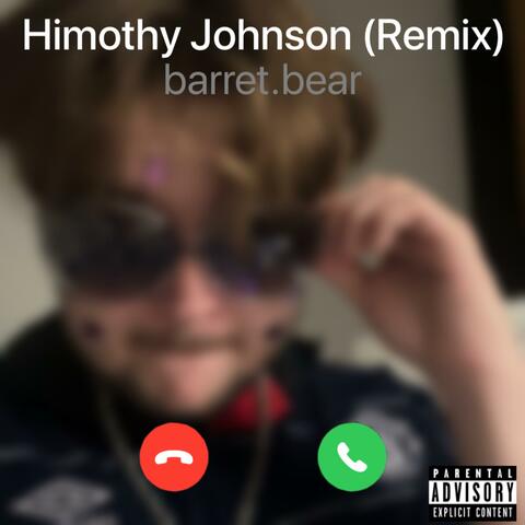 Himothy Johnson (Remix)