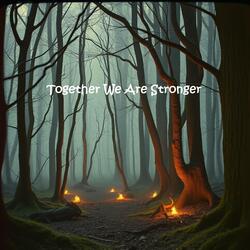 together we are stronger
