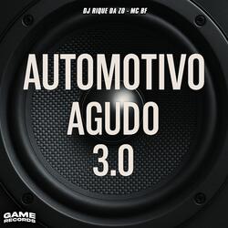 Automotivo Agudo 3.0