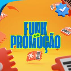 FUNK DA PROMOÇÃO