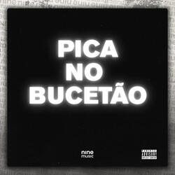 Pica No Bucetão
