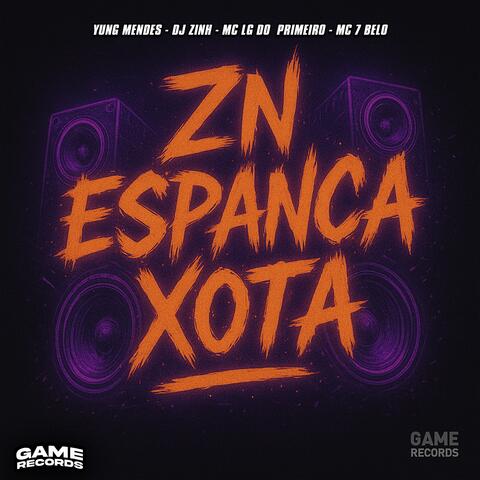 ZN Espanca Xota