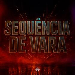SEQUÊNCIA DE VARA