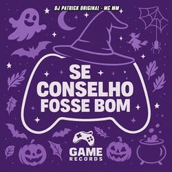 Se Conselho Fosse Bom