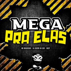 MEGA PRA ELAS