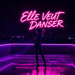 Elle Veut Danser