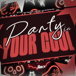 Party In Your Cool