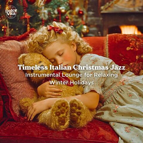 Timeless Italian Christmas Jazz – Instrumental Lounge for Relaxing Winter Holidays