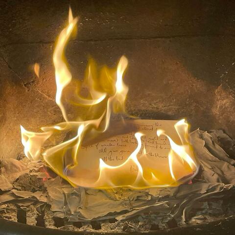 BURNED YOUR LETTERS