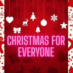 Christmas for Everyone