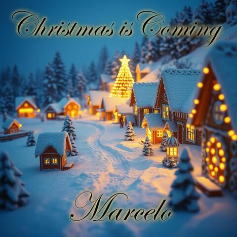 Christmas is Coming