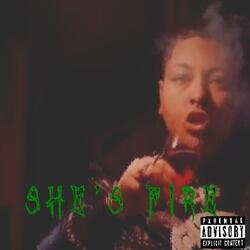 SHE’S FIRE