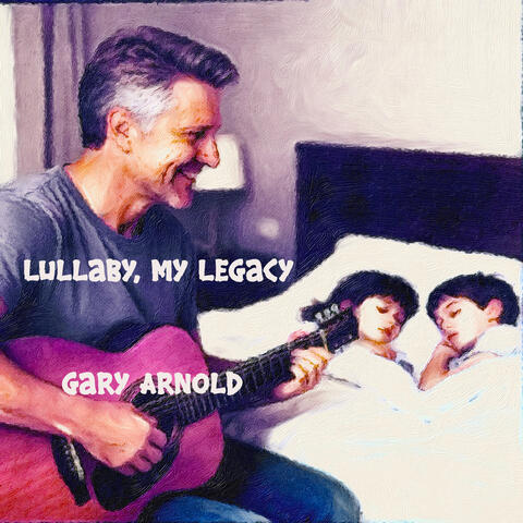Lullaby, My Legacy