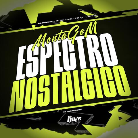 Montagem Espectro Nostalgico