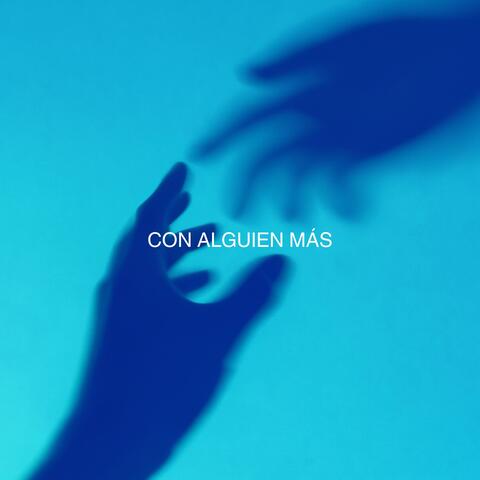 CON ALGUIEN MÁS
