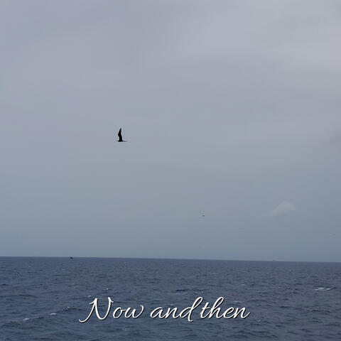 Now and Then