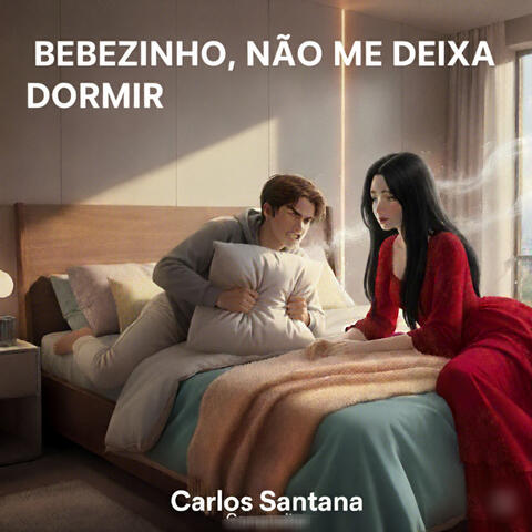 Bebezinho não me deixa dormir
