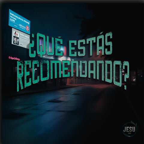 ¿Qué estás recomendando?