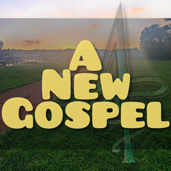 A New Gospel