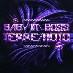 BABY IM BOSS TERREMOTO
