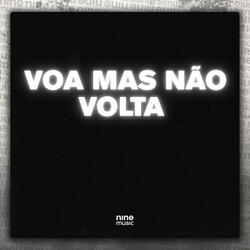 Voa Mas Não Volta