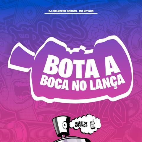 Bota A Boca No Lança