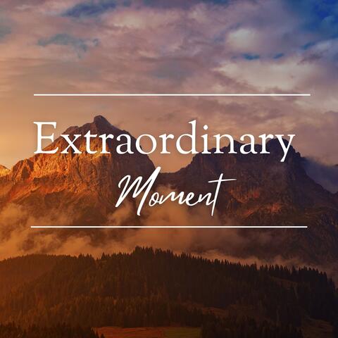 Extraordinary Moment