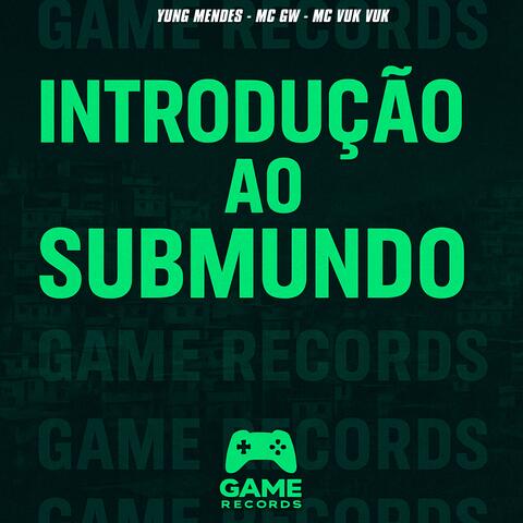 Introdução ao Submundo