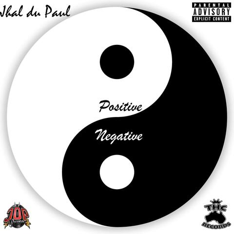Positive & Negative