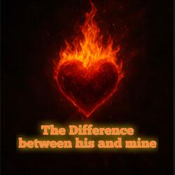 The Difference between his and Mine