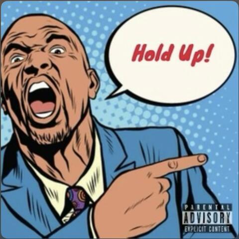 Hold Up