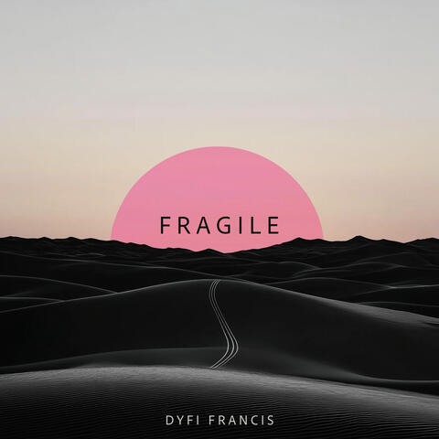 Fragile