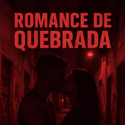 Romance de quebrada