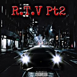R.T.V Pt 2