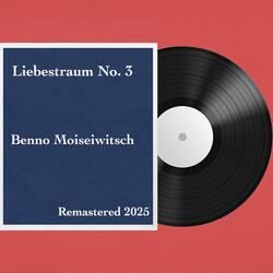 Liebestraum No. 3: Remastered 2025