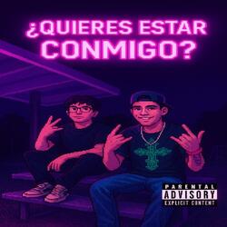 Quieres Estar Conmigo?